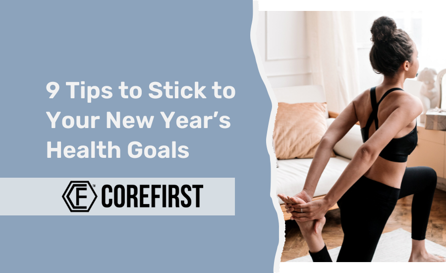 9 Tips to Stick to Your New Year’s Health Goals